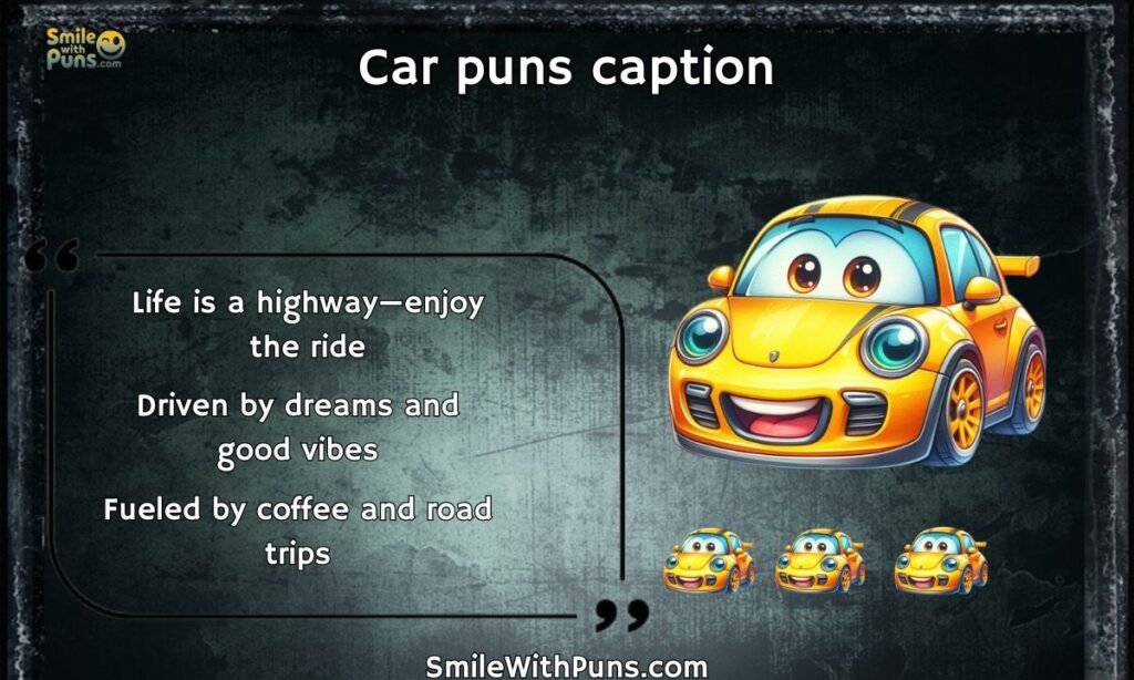 Car Puns Caption