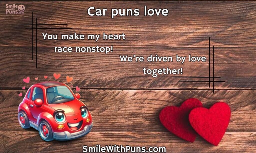Car Puns Love
