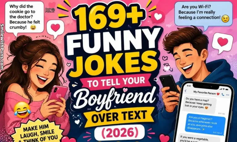 169+ Funny Jokes to Tell Your Boyfriend Over Text (2026)
