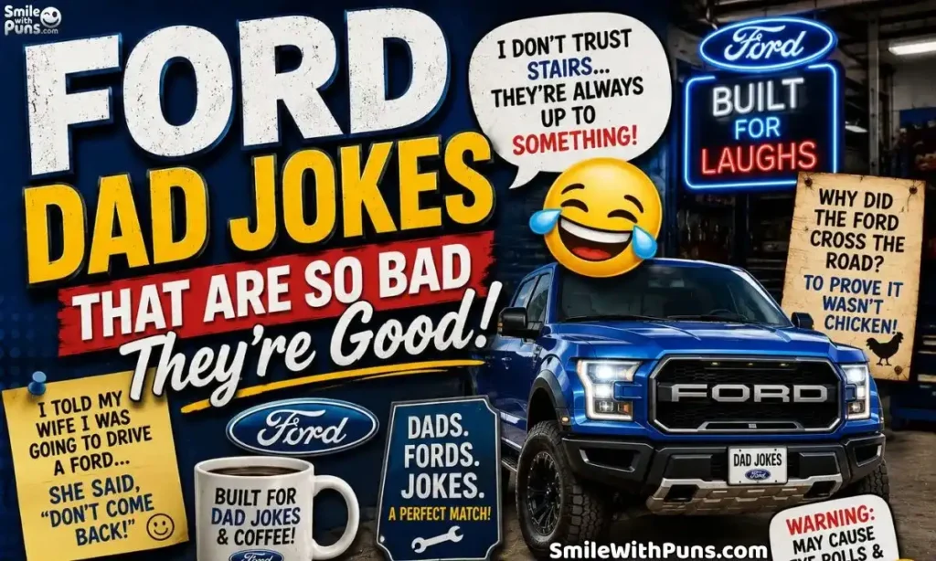 Ford Dad Jokes That Are So Bad They're Good