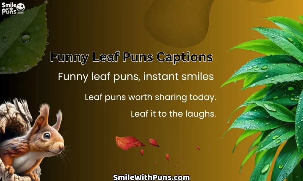Funny Leaf Puns Captions