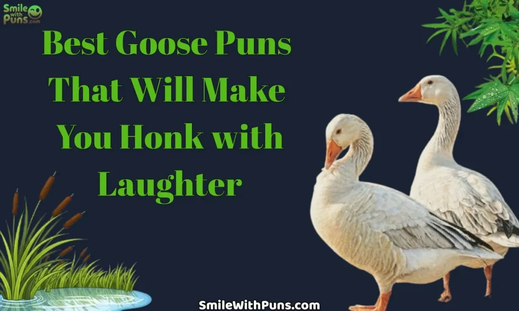 Best Goose Puns That Will Make You Honk with Laughter
