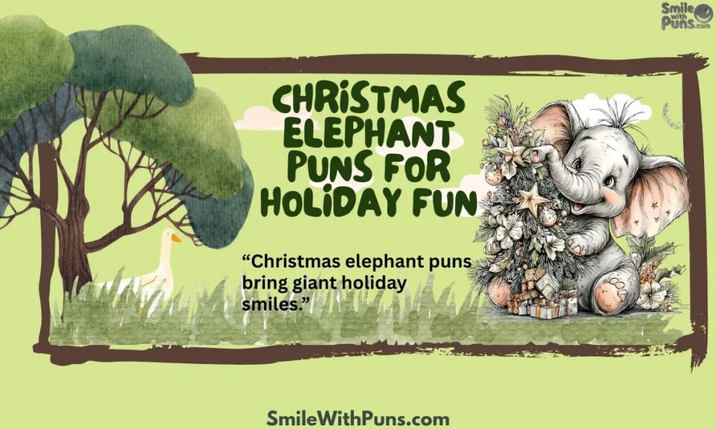 Christmas Elephant Puns for Holiday Fun