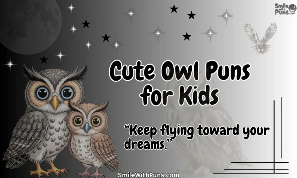Cute Owl Puns for Kids