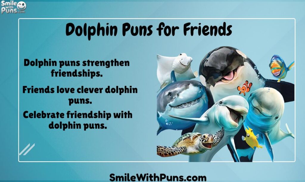 Dolphin Puns for Friends