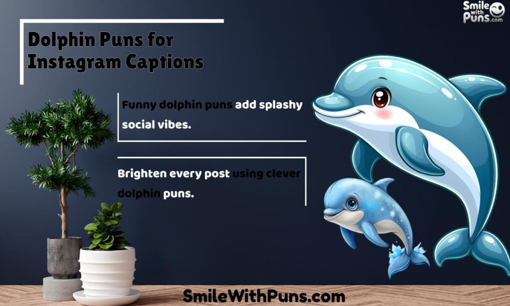 Dolphin Puns for Instagram Captions