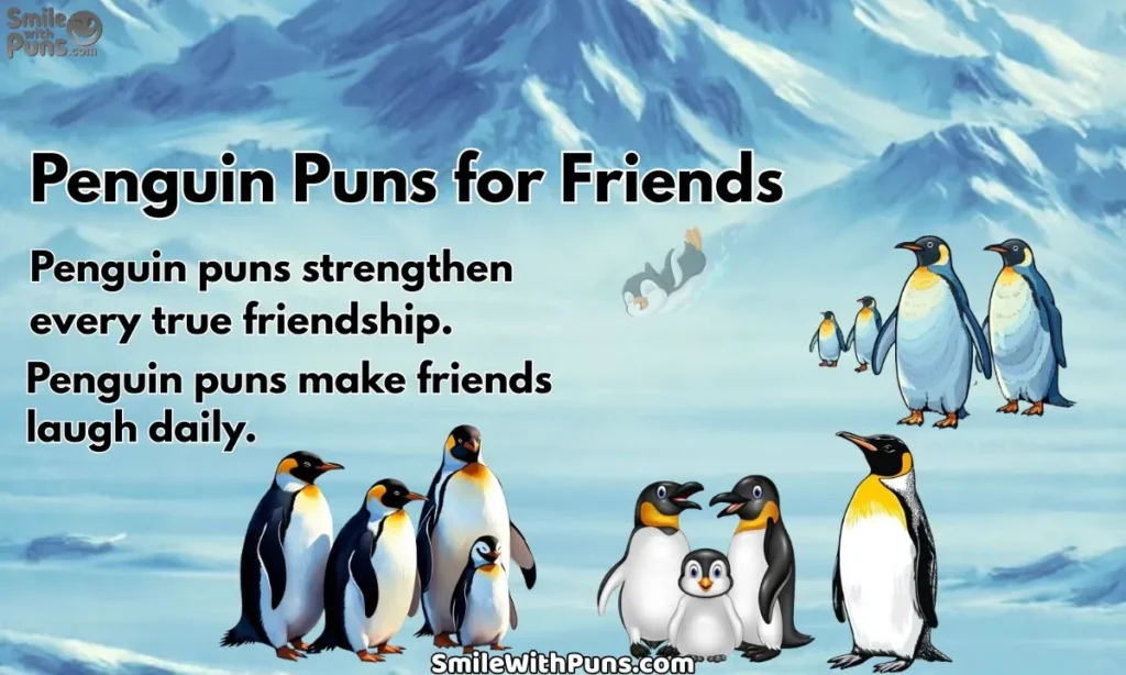 Penguin Puns for Friends