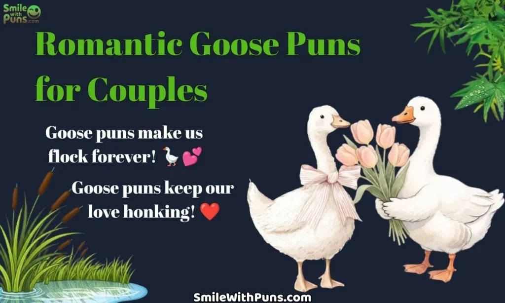 Romantic Goose Puns for Couples