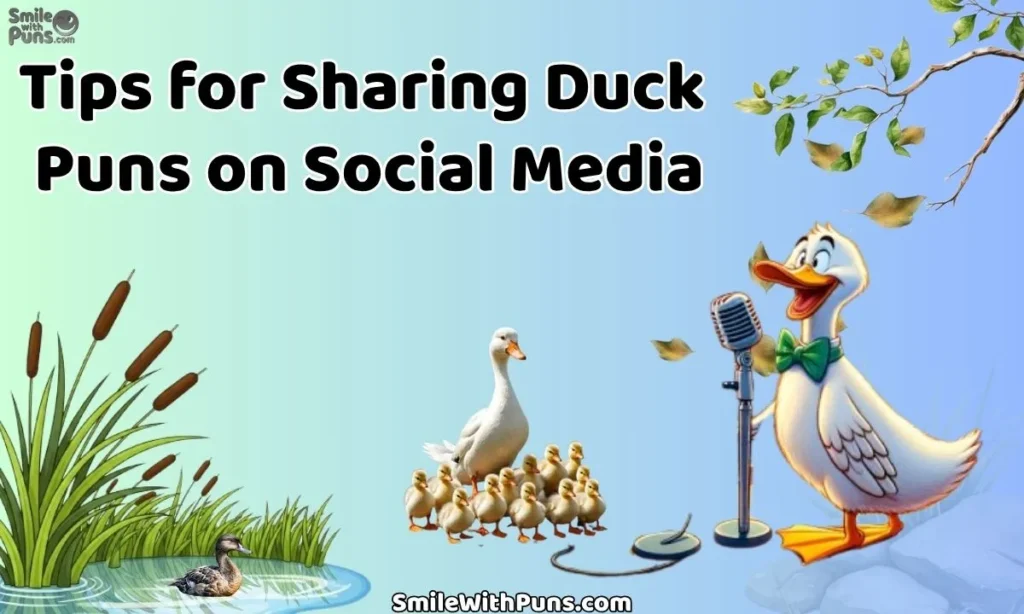 Tips for Sharing Duck Puns on Social Media