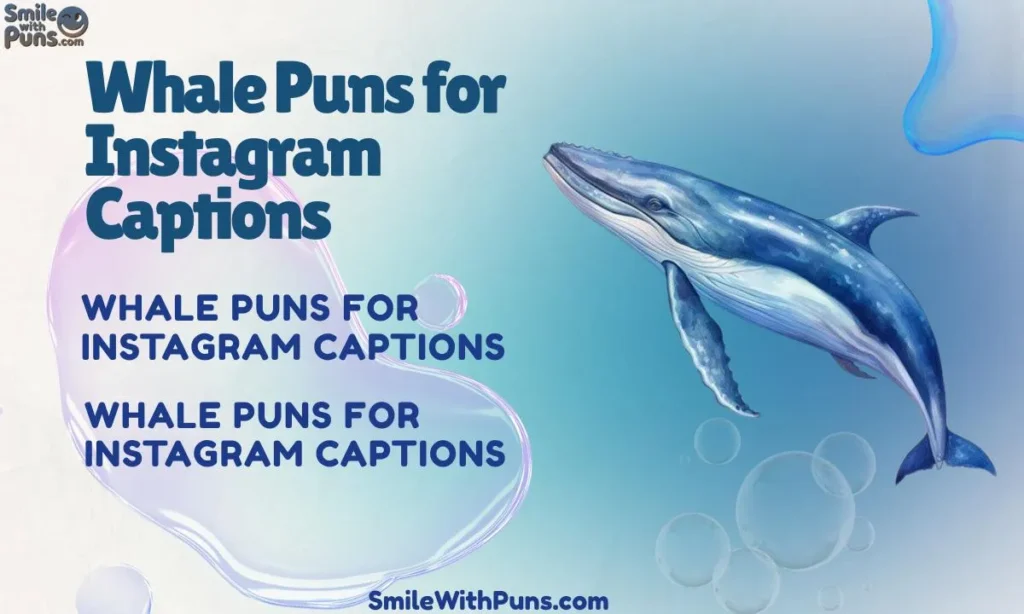 Whale Puns for Instagram Captions